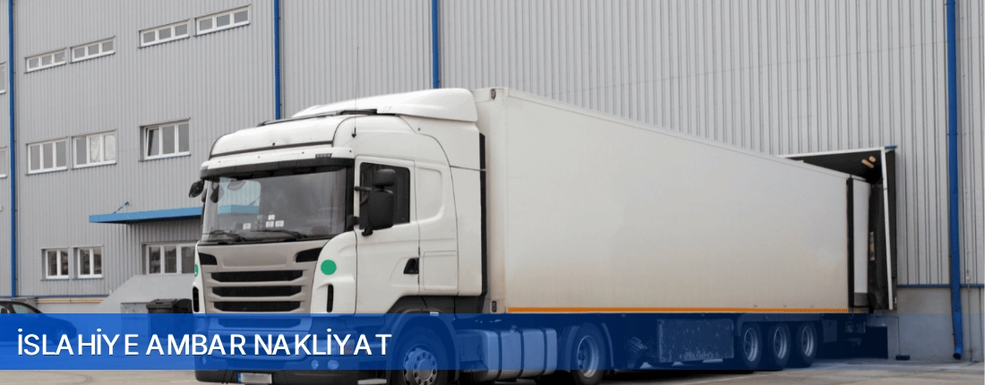 İslahiye Ambar Nakliyat İslahiye Ambar Nakliyat