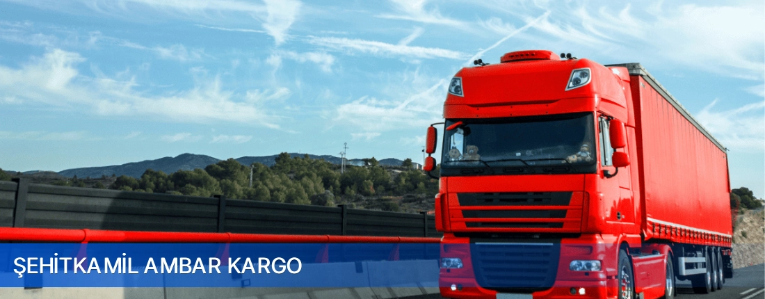 Şehitkamil Ambar Kargo Şehitkamil Ambar Kargo